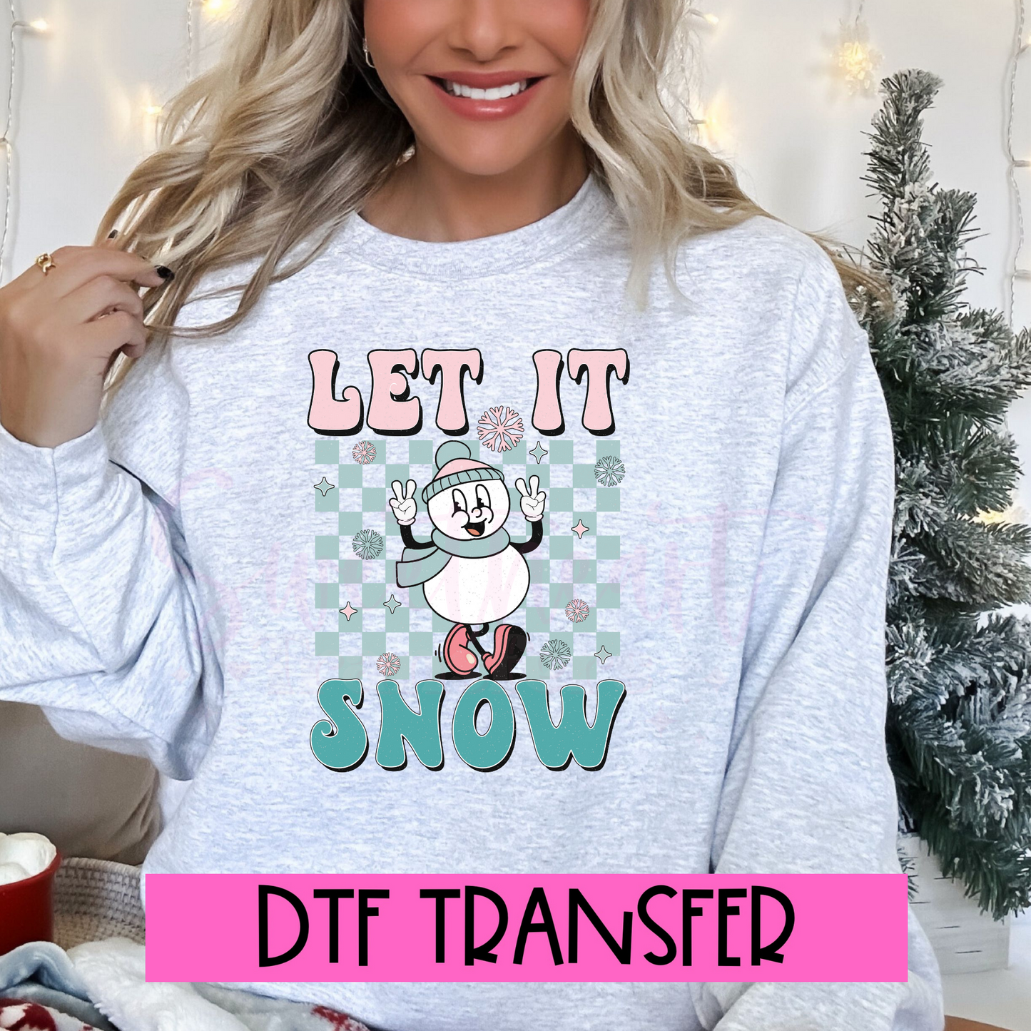 DTF Let It Snow