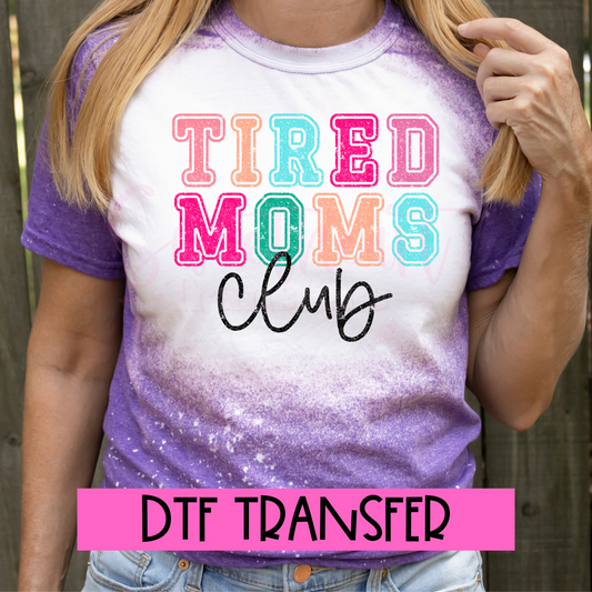 DTF Tired Mom Club